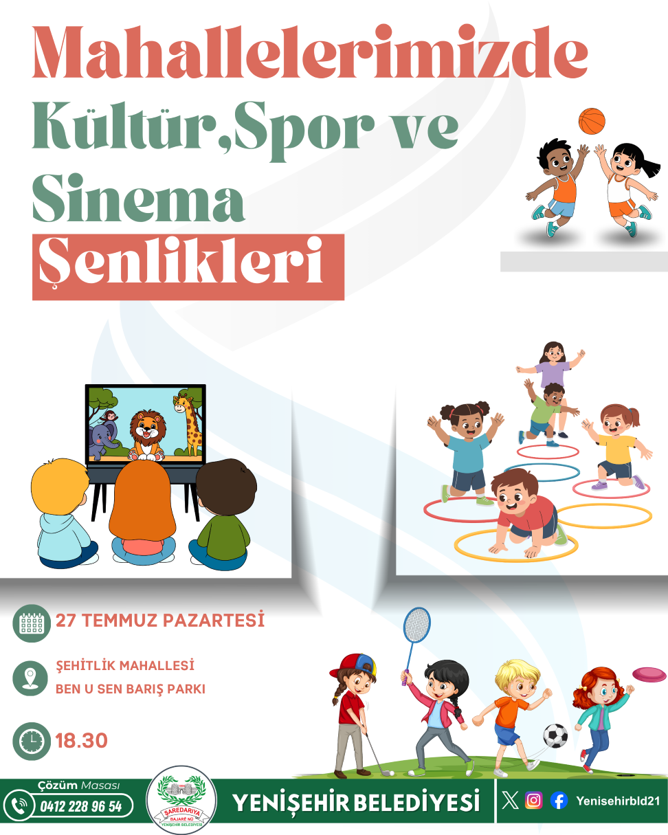Mahallelerimizde Kültür, Spor ve Sinema Şenlikleri